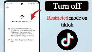 How To Turn Off Restricted Mode On Tiktok?