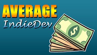 How Much MONEY does the AVERAGE Indie Dev Make?