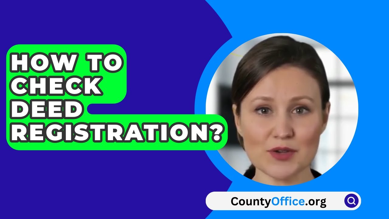 How To Check Deed Registration? - CountyOffice.org