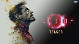 ALPHA TEASER | IRON MAN 2 | PREET PRODUCTION STUDIO