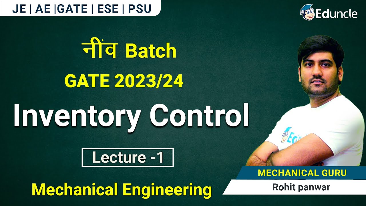 GATE Mechanical Engineering 2023 | L-1 Industrial Engg. - Inventory Control | GATE Free नींव Batch
