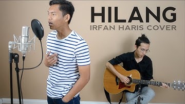 Hilang - Irfan Haris (Cover by Aqil Anauar)