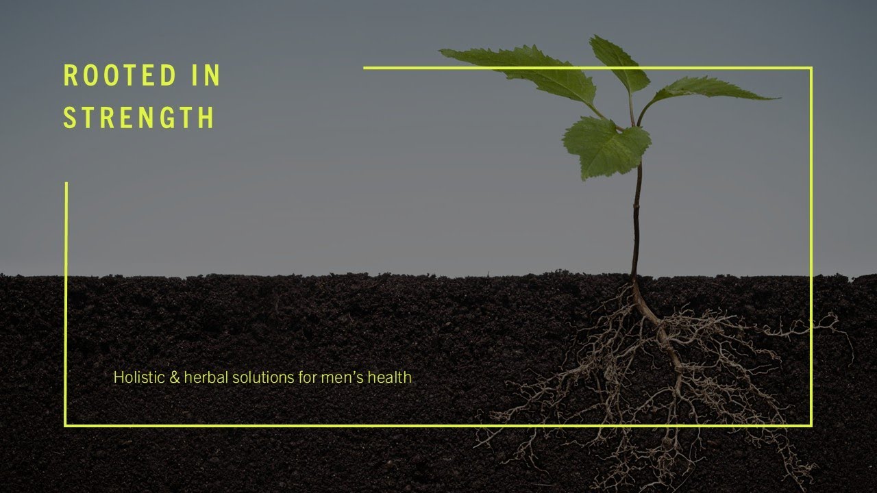 Rooted in Strength: Herbal and Holistic Healthcare for Men Episode 1
