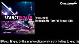 Faruk Sabanci - The You In Me (Tom Fall Remix - Edit)