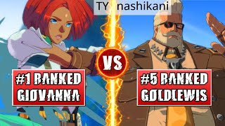 GGST High Level Gameplay | #1 RANKED GIOVANNA (TY) vs #5 RANKED GOLDLEWIS (nashikani)