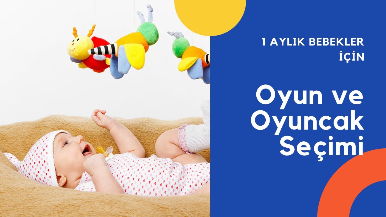1 Aylık Bebeklerle Oyun ve Etkinlikler