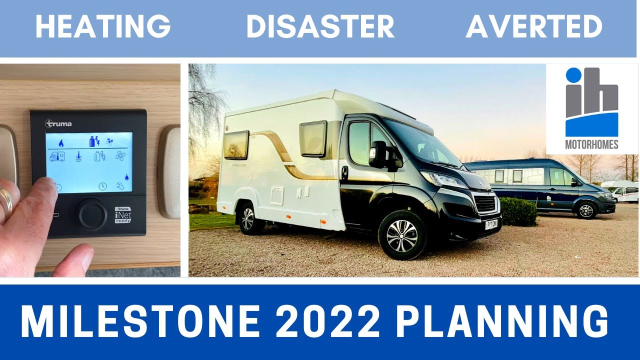 2022 PLANNING at MILESTONE | TRUMA Heating Disaster Averted by IH Motorhomes Support | Vlog 465