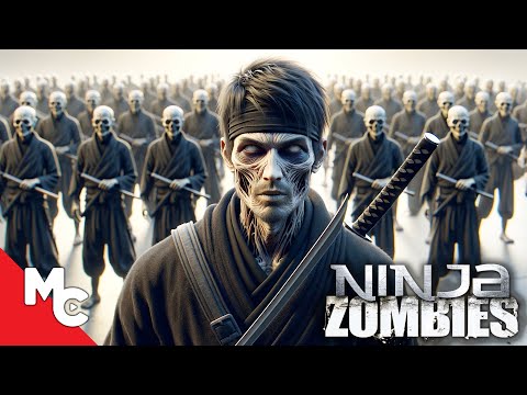 A New Breed Of Ninjas Are Coming | Ninja Zombies | Full Movie | Crazy Horror Adventure