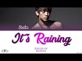 RAIN 비 It S Raining 잇츠 레이닝 Lyrics Color Coded Han Rom Eng RAIN 비 It S Raining 잇츠 레이닝 Lyrics Color Coded Han Rom Eng