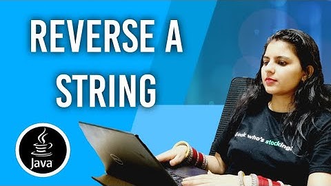 Reverse a String | Java