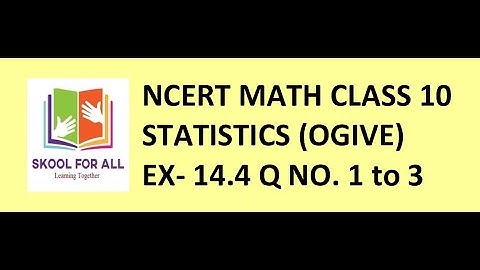 Ncert Math Class 10 Ogive Ex 14.4 Q No. 1 to 3 Solved in English.