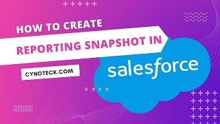 How to create Reporting Snapshot in Salesforce | Salesforce tutorials