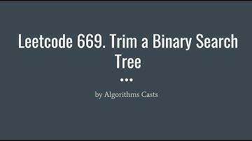 Leetcode 669. Trim a Binary Search Tree