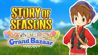 Starting Year 5 in STORY OF SEASONS: Grand Bazaar 🍃🏔️