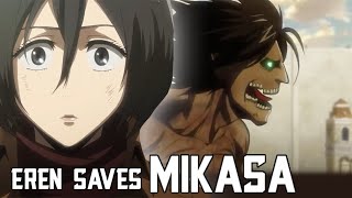 Eren Saves Mikasa Attack On An Season 1 Clip