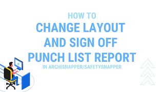 ArchiSnapper l Change layout and sign off punch list report