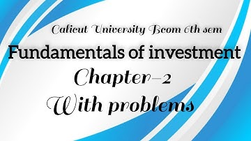 Fundamentals of investment Bcom 6th sem Calicut University chapter-2