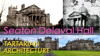 Seaton Delaval Hall Tartarian Architecture