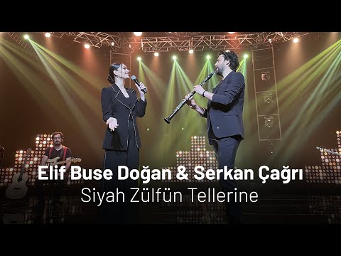 Elif Buse Doğan & Serkan Çağrı - Siyah Zülfün Tellerine