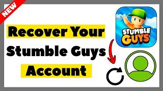 How to Recover Your Stumble Guys Account Step-by-Step Guide 2026