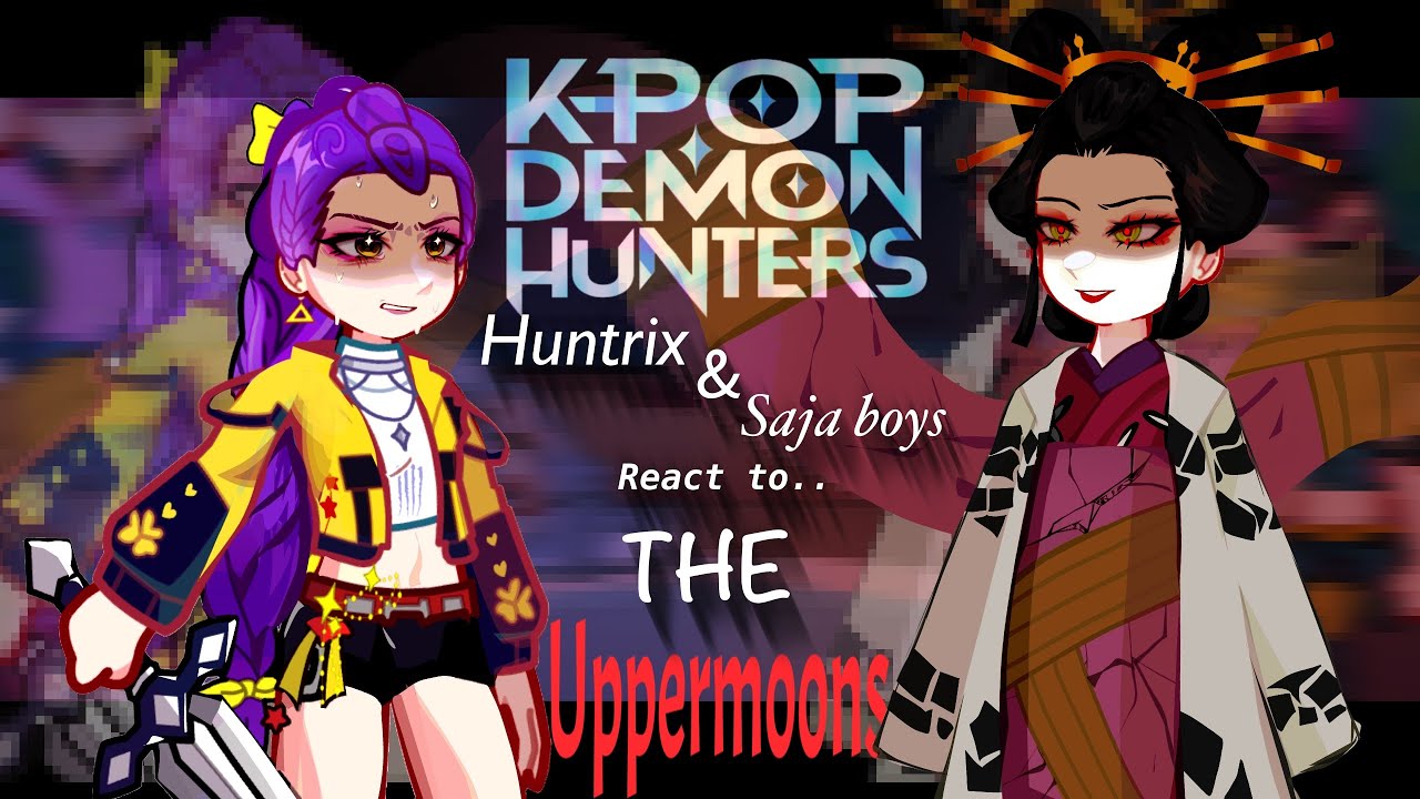 K-pop demon hunters react to the Uppermoons || KPDH X KNY || SPOILERS || made by Yuk!ra sama