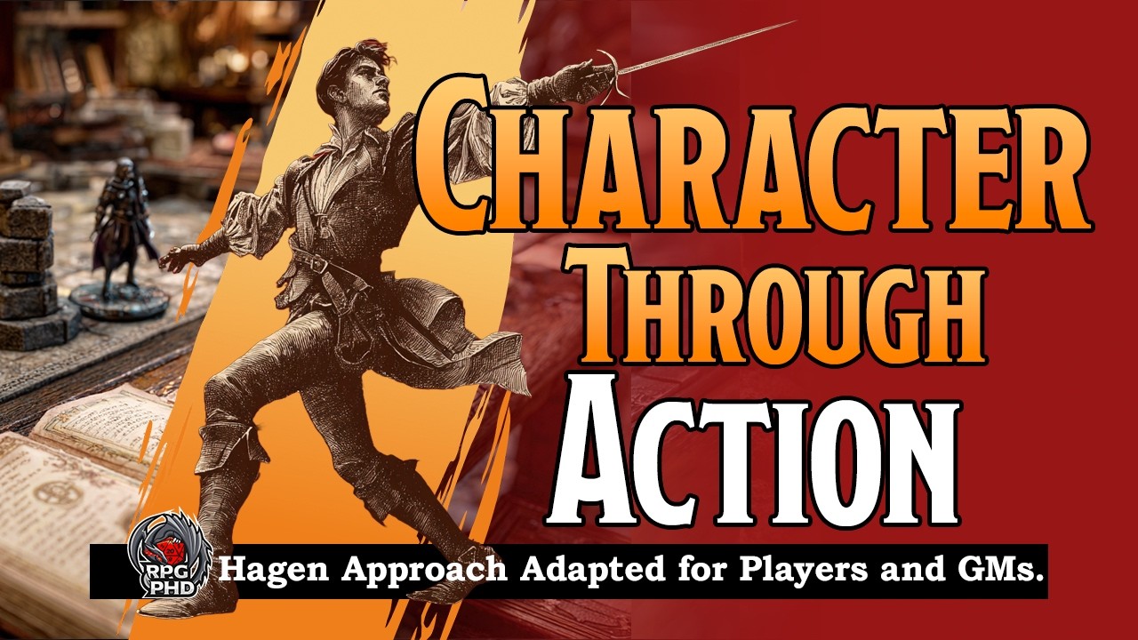 Uta Hagen for TTRPGs: Build Character Through Action