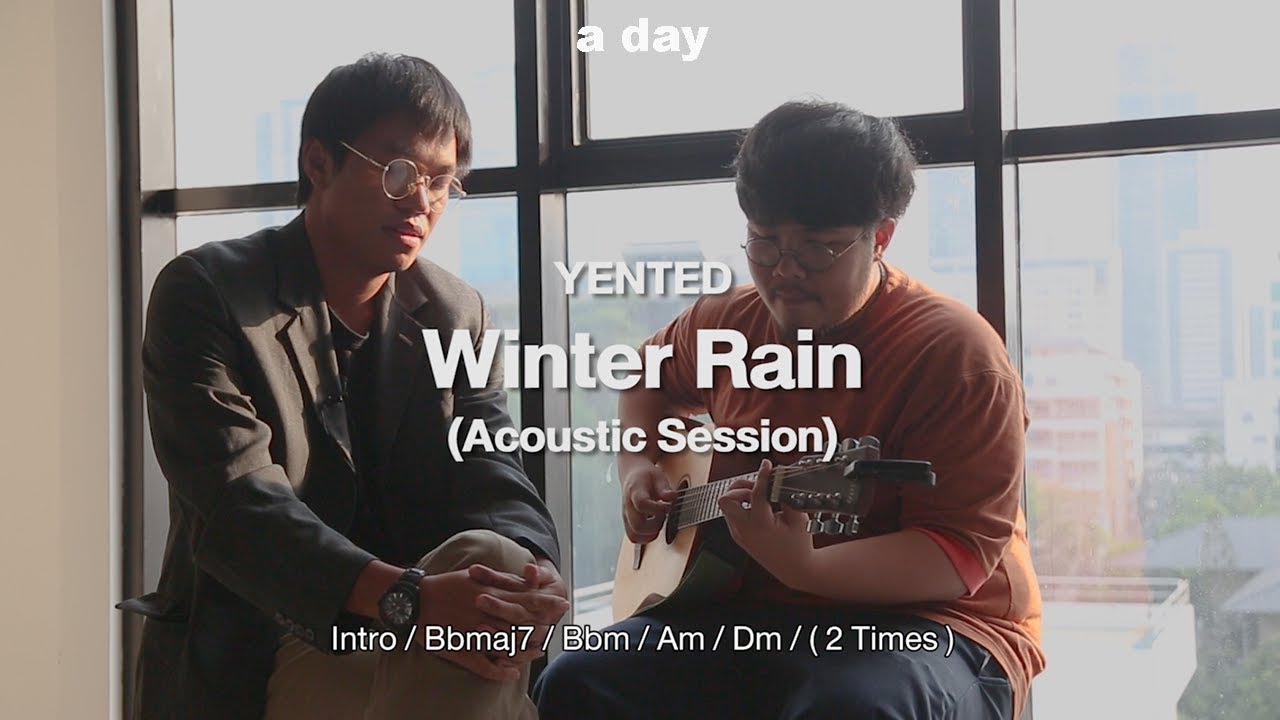 yented winter rain acoustic session a day youtube yented winter rain acoustic session a day youtube