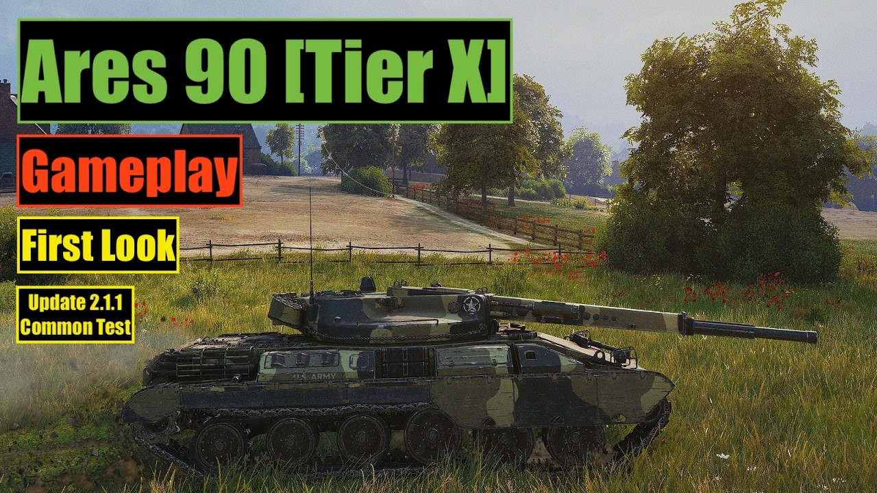 Ares 90 [Tier X] Gameplay, Update 2.1.1 Common Test!