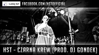 HST - Czarna Krew (Prod. DJ Gondek)