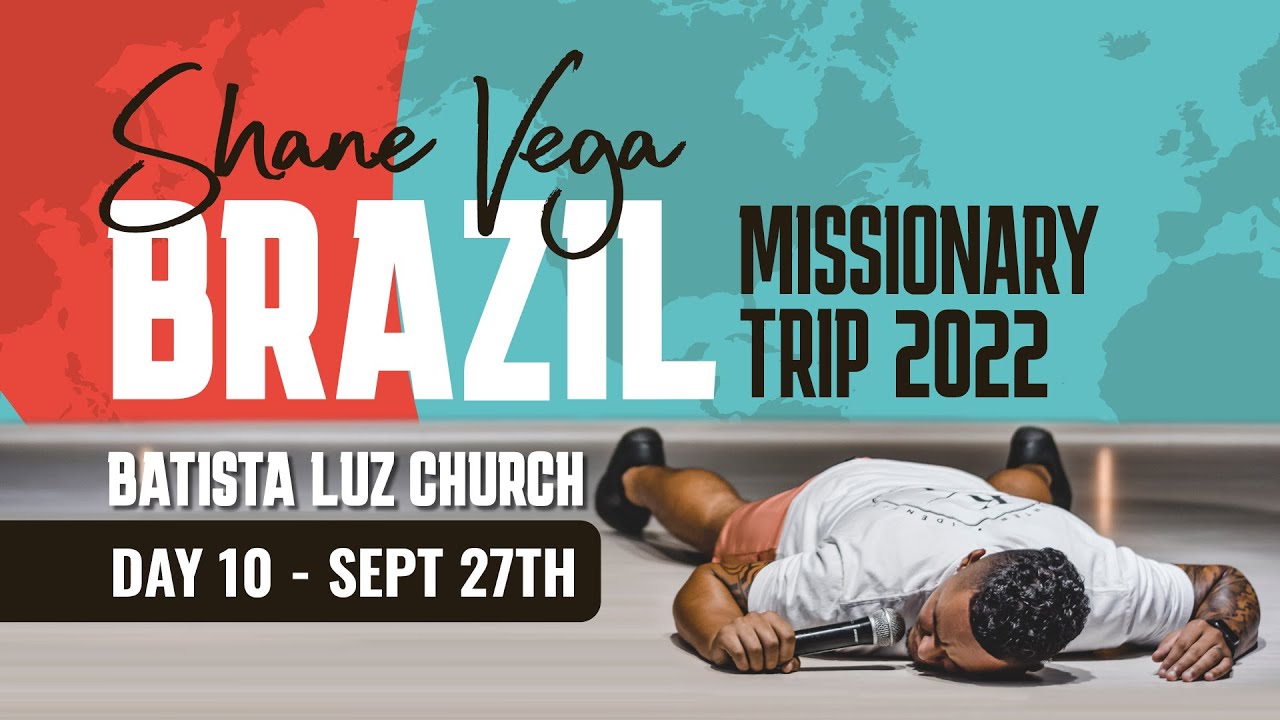 Shane Vega - Brazil Missionary Trip 2022 | Day 10 | Sept 27th - Batista Luz Church