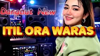 NEW DANGDUT - ITIL IS CRAZY | LATEST VIRAL TIKTOK INDO SONG 2026