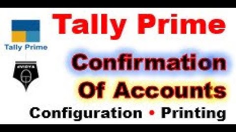 Tally Prime Confirmation of Accounts | Confirmation of Accounts Printing Configuration