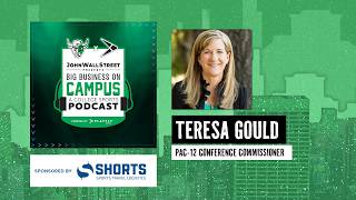 JohnWallStreet Presents: Big Business On Campus with Teresa Gould, Pac-12 Commissioner