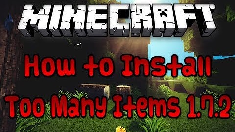 How to Install Too Many Items 1.7.2 (Very Easy)