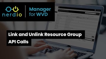 Link and Unlink Resource Group API Calls - Nerdio Manager for Enterprise (AVD Demo of the Day)