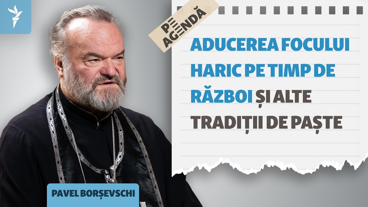 Preotul Pavel Borșevschi discută despre competiția mitropoliilor de Paște și „păcatul” Rusiei în Ucraina.