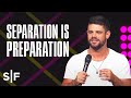 This Is A Season of Preparation | Steven Furtick