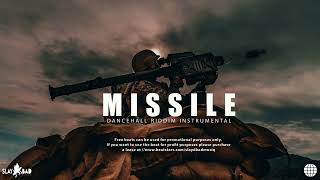Dancehall Riddim Instrumental 2024  - [ MISSILE ]