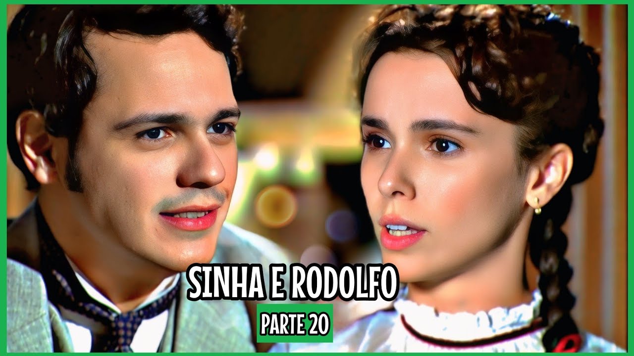 A HISTÓRIA DE SINHA E RODOLFO PARTE 20 (Comentada).