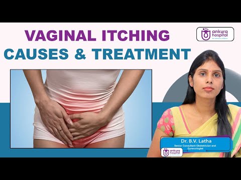 How to Stop Vaginal Itching? | Tips to Get Rid of Genital Itching | Dr. B.V.Latha | Ankura Hospitals
