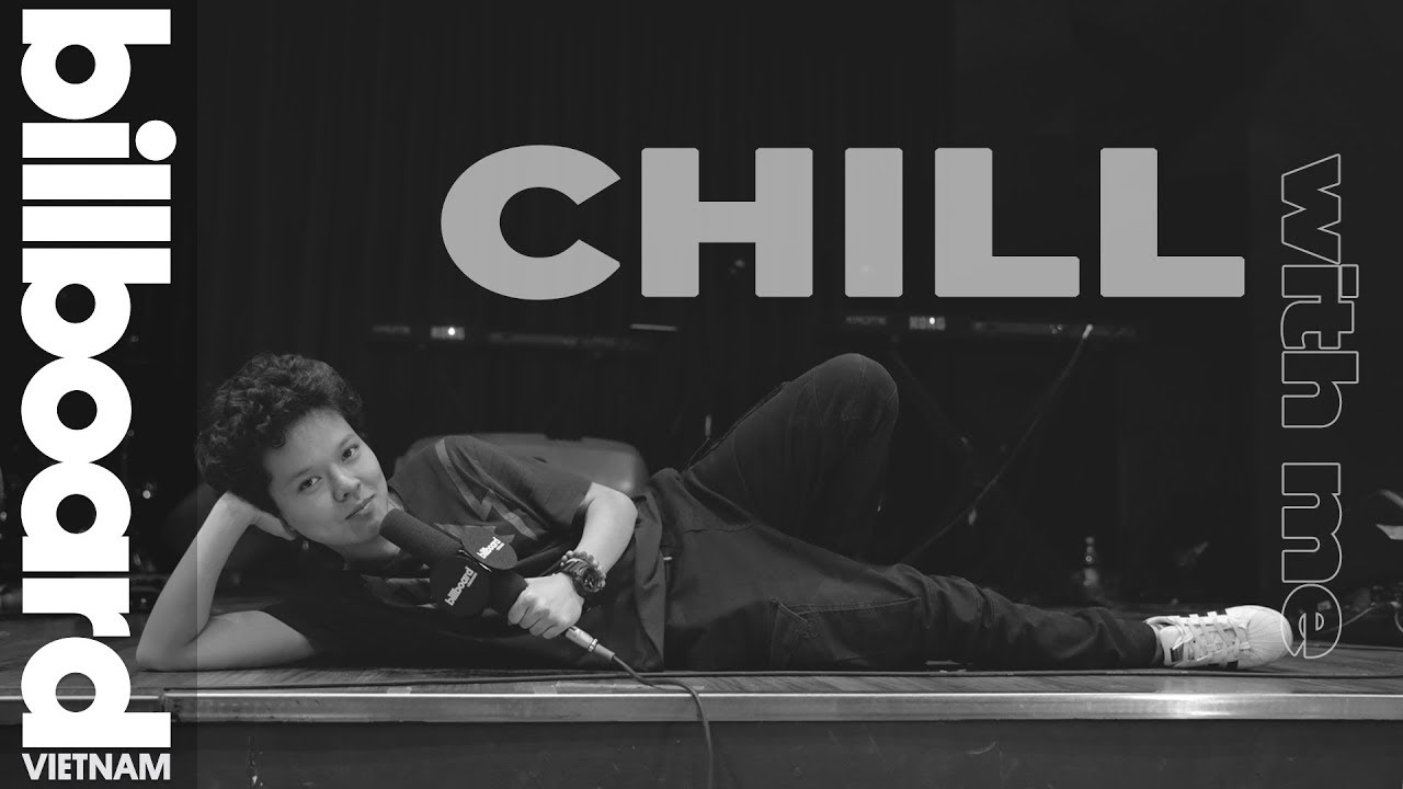 Tiên Tiên Và "Chill With Me" Trước Giờ G | Hậu Trường Âm Nhạc | Billboard Việt Nam