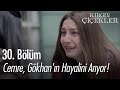 Cemre Gökhan ın Hayalini Arıyor Kırgın Çiçekler 30 Bölüm 