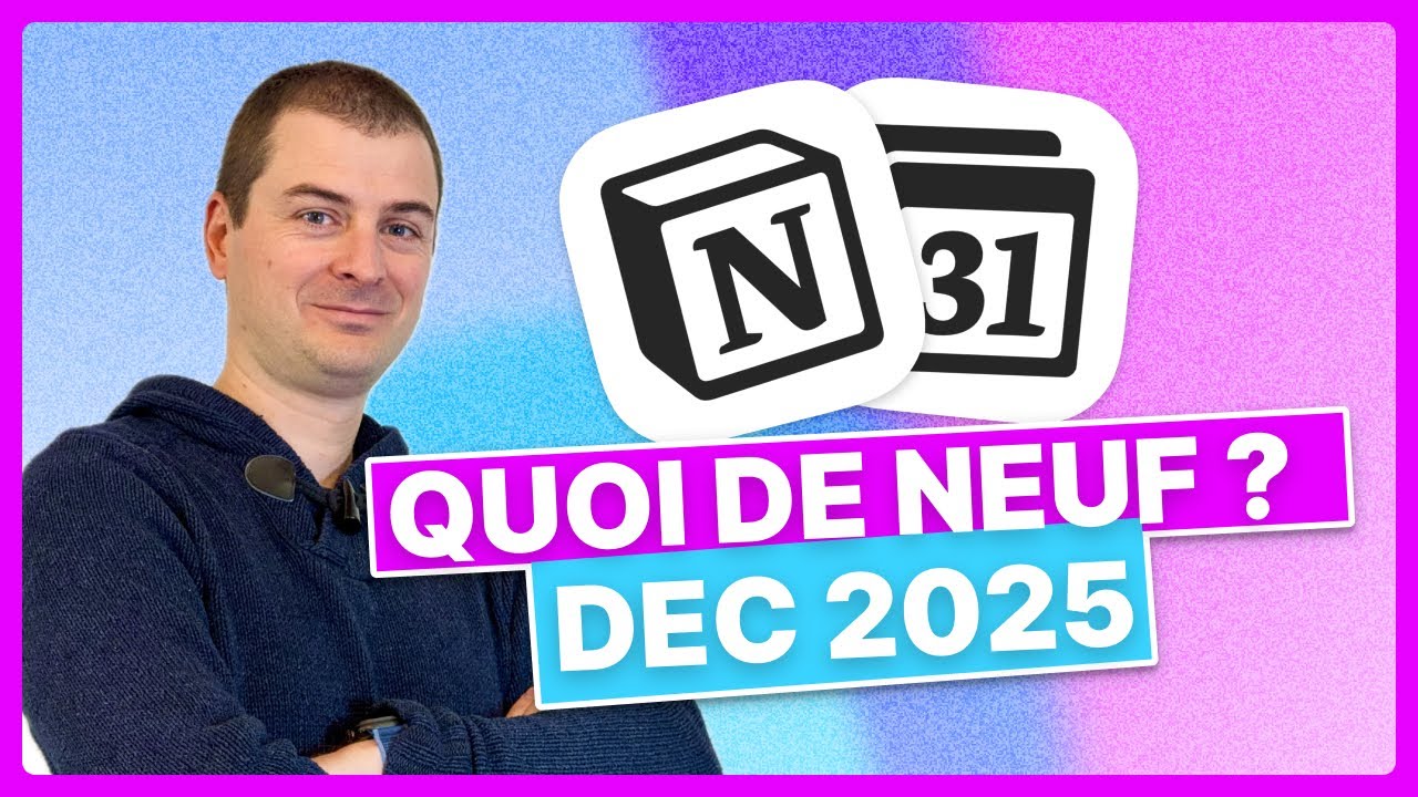 Notion : toutes les nouveautés de fin 2025