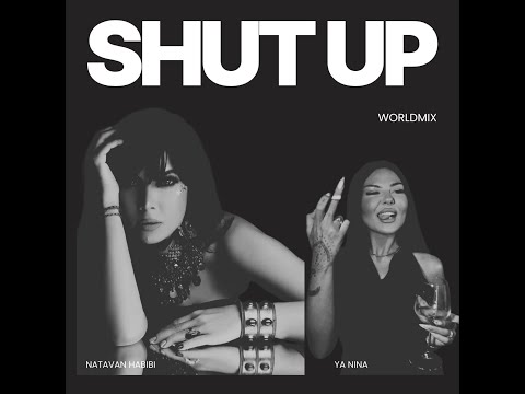 Natavan Habibi & Ya Nina - SUS (Shut Up).    @natavanhebibi @YANINAofficial