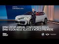 Bmw group annual conference 2024  bmw vision neue klasse x world premiere