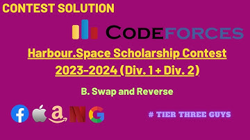 B. Swap and Reverse || Harbour Space Contest 2023-2024 (Div1 + Div2) || Codeforces || Hindi