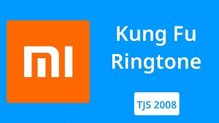 Xiaomi Kung Fu Ringtone