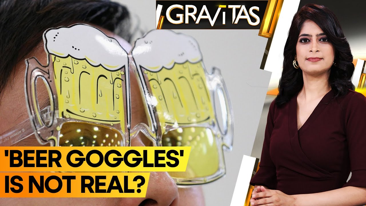 Gravitas: Beer goggles aren’t real, liquid courage is: Study