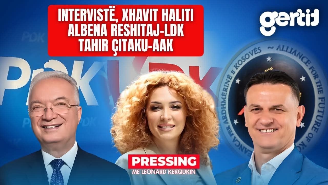Intervistë, Xhavit Haliti/ Albena Reshitaj-LDK/ Tahir Çitaku-AAK | PRESSING | T7