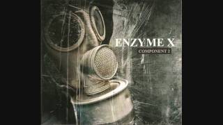 Enzyme X - Thou Shalt Consume Thyself